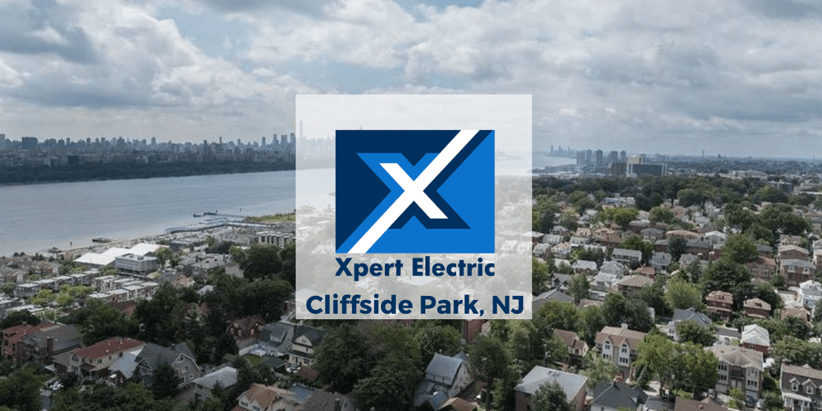 Cliffside Park, NJ - Xpert Electric Residential Electrician