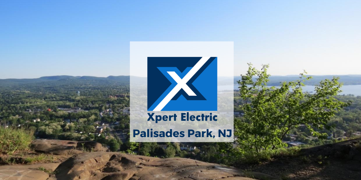 Palisades Park, NJ - Xpert Electric Residential Electrician