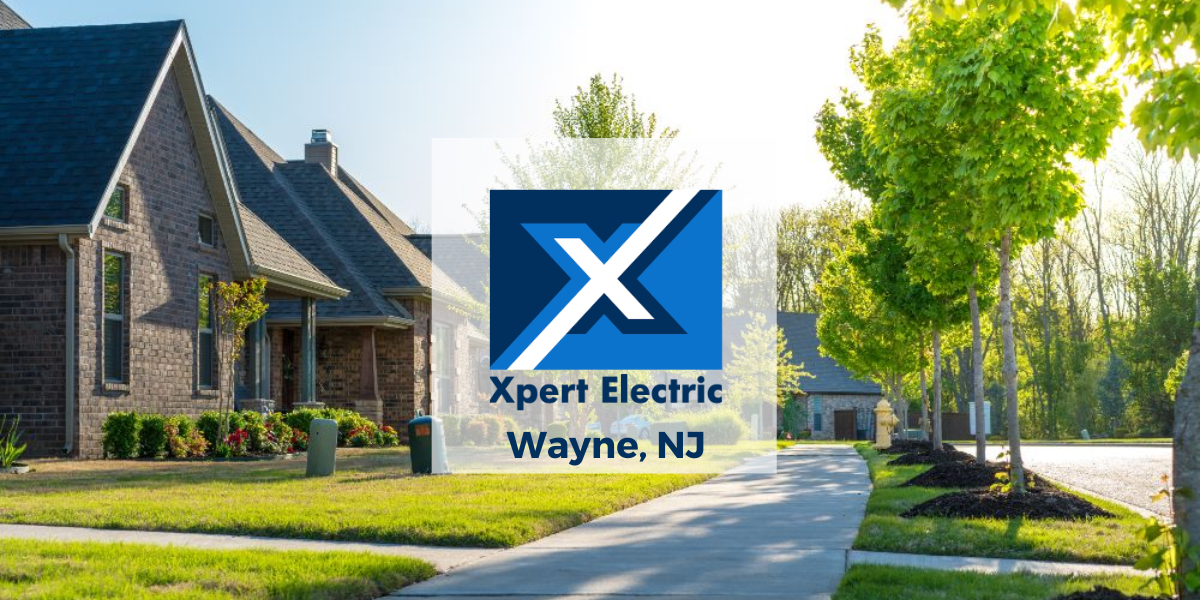 Wayne, NJ - Xpert Electric Residential Electrician
